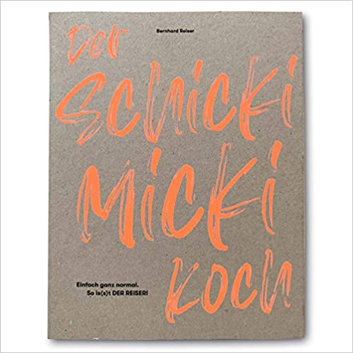 Kochbuch - Der Schickimicki Koch